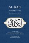 Al-Kafi, Volume 7 of 8: English Translation By Muhammad Sarwar (Translator), Thiqatu Al Al-Kulayni Cover Image