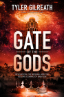 Gate of the Gods: Revelation, the Messiah, and the Second Coming of Babylon By Tyler Gilreath Cover Image