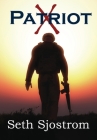 Patriot X By Seth Sjostrom Cover Image