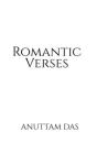 Romantic Verses By Anuttam Das Cover Image