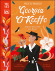 The Met Georgia O'Keeffe: She saw the world in a flower (What the Artist Saw) By Gabrielle Balkan, Josy Bloggs (Illustrator) Cover Image