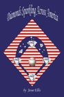 Diamonds Sparkling Across America: A Common Fan's Love Affair with America's Ballparks By Jesse Ellis Cover Image