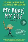 My Body, My Self for Boys: Revised Edition (What's Happening to My Body?) By Lynda Madaras, Area Madaras Cover Image