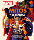 Marvel Mitos y Leyendas: Los orígenes de Thor, los Eternos, Pantera Negra y el Universo Marvel. By James Hill Cover Image