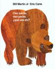 Oso pardo, oso pardo, ¿qué ves ahí?: / Brown Bear, Brown Bear, What Do You See? (Spanish edition) (Brown Bear and Friends) By Bill Martin, Jr., Eric Carle (Illustrator), Teresa Mlawer (Translated by) Cover Image