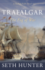 Trafalgar: The Fog of War (Nathan Peake Novels) By Seth Hunter Cover Image