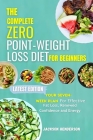 The Complete Zero Point-Weight Loss Diet for Beginners By Jackson Henderson Cover Image