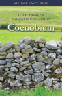 Coenobium: Reflections on Monastic Community (Monastic Wisdom) Cover Image