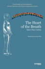The Heart of the Breath By Alison Mary Sutton, Meg Pike (Artist) Cover Image