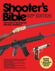 Shooter's Bible, 103rd Edition: The World's Bestselling Firearms Reference By Jay Cassell (Editor) Cover Image