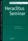 Heraclitus Seminar (Studies in Phenomenology and Existential Philosophy) By Martin Heidegger, Charles  H. Seibert (Translated by), Eugen Fink Cover Image