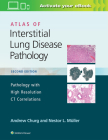 Atlas of Interstitial Lung Disease Pathology By Andrew Churg, MD, Nestor L. Muller Cover Image