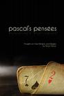 Pensees: Pascal's Thoughts on God, Religion, and Wagers By Blaise Pascal Cover Image