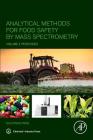 Analytical Methods for Food Safety by Mass Spectrometry: Volume I Pesticides By Guo-Fang Pang Cover Image