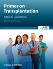 Primer on Transplantation By Donald Hricik (Editor), American Society of Transplantation Cover Image