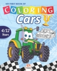 My first book of coloring - cars 1: Coloring Book For Children 4 to 12 Years - 27 Drawings - Volume 1 By Dar Beni Mezghana (Editor), Dar Beni Mezghana Cover Image