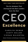 CEO Excellence: The Six Mindsets That Distinguish the Best Leaders from the Rest By Carolyn Dewar, Scott Keller, Vikram Malhotra Cover Image