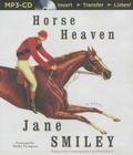 Horse Heaven By Jane Smiley, Shelley Thompson (Read by) Cover Image