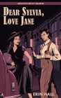 Dear Sylvia, Love Jane By Erin Hall Cover Image