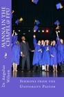 Manna in the Chapel @ FPU: Student Devotionals from the University Pastor By Angulus D. Wilson Cover Image