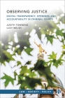 Observing Justice: Digital Transparency, Openness and Accountability in Criminal Courts By Judith Townend, Lucy Welsh Cover Image