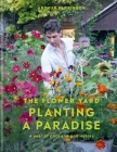 The Flower Yard: Planting a paradise By Arthur Parkinson Cover Image