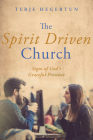 The Spirit Driven Church By Terje Hegertun Cover Image