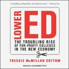Lower Ed Lib/E: The Troubling Rise of For-Profit Colleges in the New Economy Cover Image