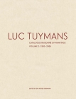 Luc Tuymans: Catalogue Raisonné of Paintings, Volume 2: 1995–2006 By Eva Meyer-Hermann Cover Image