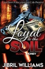 Loyal to the Soil Cover Image