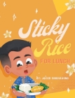 Sticky Rice For Lunch By Jacob P. Singhavong, Ratu Megawangi (Illustrator) Cover Image