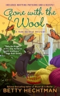 Gone with the Wool (A Yarn Retreat Mystery #4) By Betty Hechtman Cover Image