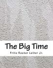 The Big Time By Fritz Reuter Leiber Jr Cover Image