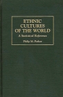 Ethnic Cultures of the World: A Statistical Reference Cover Image