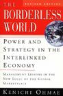 The Borderless World, rev ed: Power and Strategy in the Interlinked Economy By Kenichi Ohmae Cover Image