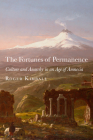The Fortunes of Permanence: Culture and Anarchy in an Age of Amnesia By Roger Kimball Cover Image