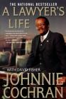 A Lawyer's Life By Johnnie Cochran, David Fisher Cover Image