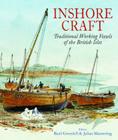 Inshore Craft: Traditional Working Vessels of the British Isles By Basil Greenhill, Julian Mannering Cover Image