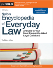 Nolo's Encyclopedia of Everyday Law: Answers to Your Most Frequently Asked Legal Questions By The Editors of Nolo The Editors of Nolo Cover Image