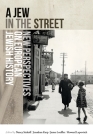 A Jew in the Street: New Perspectives on European Jewish History Cover Image