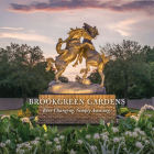 Brookgreen Gardens: Ever Changing. Simply Amazing. Cover Image