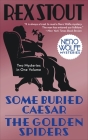 Some Buried Caesar/The Golden Spiders (Nero Wolfe) By Rex Stout Cover Image
