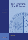 The Emission-Line Universe (Canary Islands Winter School of Astrophysics) By Jordi Cepa (Editor) Cover Image