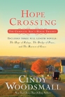 Hope Crossing: The Complete Ada's House Trilogy, includes The Hope of Refuge, The Bridge of Peace, and The Harvest of Grace (An Ada's House Novel) Cover Image