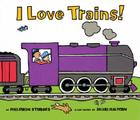 I Love Trains By Philemon Sturges, Shari Halpern (Illustrator) Cover Image