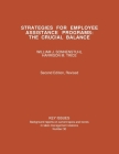 Strategies for Employee Assistance Programs (Key Issues) By William J. Sonnenstuhl, Harrison M. Trice Cover Image