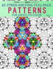 Stress-Melting Full-Page Patterns - Volume 1: 65 Designs for Adults to Color Cover Image