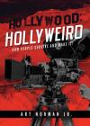 Hollywood: Hollyweird: How People Survive and Make It Cover Image