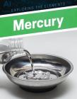 Mercury (Exploring the Elements) By Anita Louise McCormick Cover Image