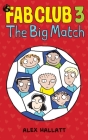 FAB Club 3 - The Big Match Cover Image